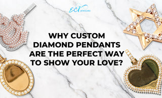 Why Custom Diamond Pendants Are The Perfect Way To Show Your Love?